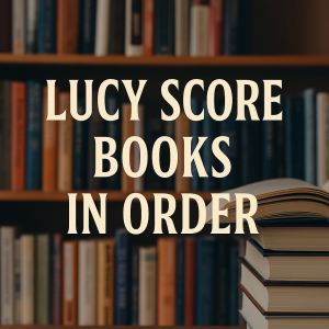 Lucy Score books in order