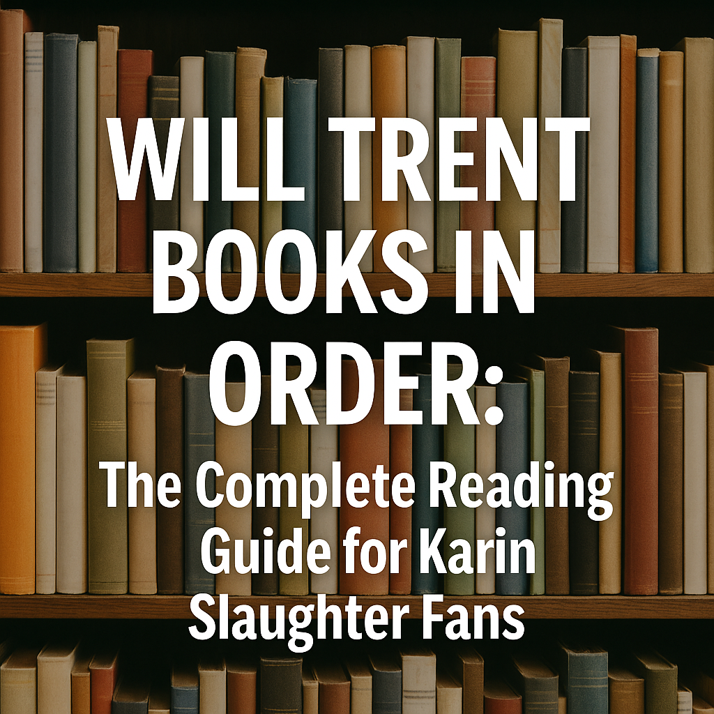 Will Trent Books in Order